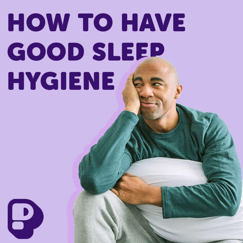 How to Improve Your Sleep Hygiene - Pillow Cube