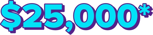 $25,000*
